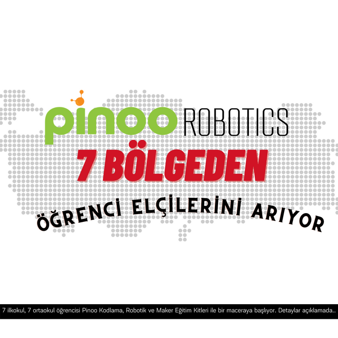 PINOO ROBOTICS 7 BÖLGE ÖĞRENCİ ELÇİLERİ